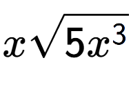 A LaTex expression showing xsquare root of 5{x to the power of 3 }