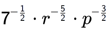 A LaTex expression showing 7 to the power of -1 over 2 times {r} to the power of -5 over 2 times {p} to the power of -3 over 2