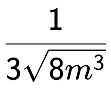 A LaTex expression showing 1 over 3square root of 8{m to the power of 3 }