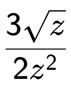 A LaTex expression showing \frac{3square root of z}{2{z} to the power of 2 }