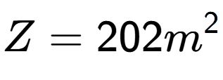 A LaTex expression showing Z = 202m to the power of 2