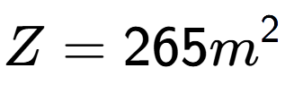 A LaTex expression showing Z = 265m to the power of 2