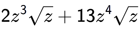 A LaTex expression showing 2{z} to the power of 3 square root of z + 13{z} to the power of 4 square root of z