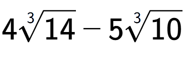 A LaTex expression showing 43-th root of 14 - 53-th root of 10
