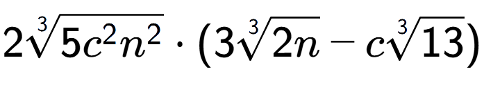 A LaTex expression showing 23-th root of 5{c to the power of 2 {n} to the power of 2 } times (33-th root of 2n - c3-th root of 13)