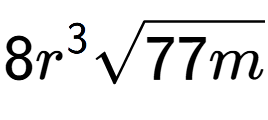 A LaTex expression showing 8{r} to the power of 3 square root of 77m