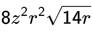 A LaTex expression showing 8{z} to the power of 2 {r} to the power of 2 square root of 14r