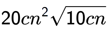 A LaTex expression showing 20c{n} to the power of 2 square root of 10cn