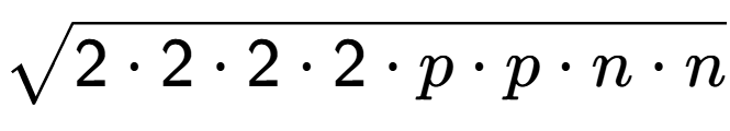 A LaTex expression showing square root of 2 times 2 times 2 times 2 times p times p times n times n