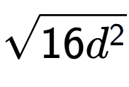 A LaTex expression showing square root of 16{d to the power of 2 }