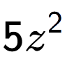A LaTex expression showing 5{z} to the power of 2