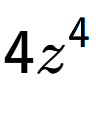 A LaTex expression showing 4{z} to the power of 4