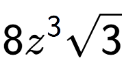 A LaTex expression showing 8{z} to the power of 3 square root of 3