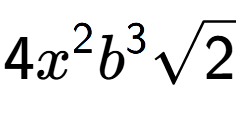 A LaTex expression showing 4{x} to the power of 2 {b} to the power of 3 square root of 2
