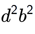 A LaTex expression showing {d} to the power of 2 {b} to the power of 2