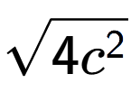 A LaTex expression showing square root of 4{c to the power of 2 }
