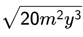 A LaTex expression showing square root of 20{m to the power of 2 {y} to the power of 3 }