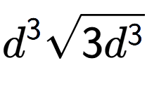 A LaTex expression showing {d} to the power of 3 square root of 3{d to the power of 3 }