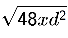 A LaTex expression showing square root of 48x{d to the power of 2 }
