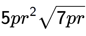 A LaTex expression showing 5p{r} to the power of 2 square root of 7pr