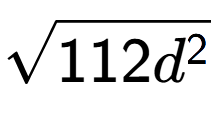 A LaTex expression showing square root of 112{d to the power of 2 }