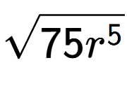 A LaTex expression showing square root of 75{r to the power of 5 }