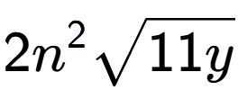 A LaTex expression showing 2{n} to the power of 2 square root of 11y