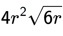 A LaTex expression showing 4{r} to the power of 2 square root of 6r