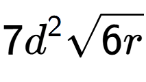 A LaTex expression showing 7{d} to the power of 2 square root of 6r