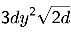 A LaTex expression showing 3d{y} to the power of 2 square root of 2d