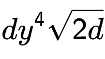 A LaTex expression showing d{y} to the power of 4 square root of 2d