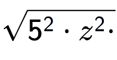 A LaTex expression showing square root of 5 to the power of 2 times z to the power of 2 times