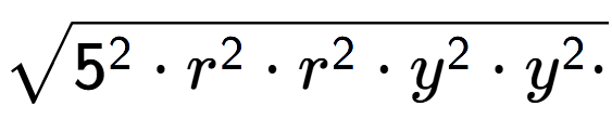 A LaTex expression showing square root of 5 to the power of 2 times r to the power of 2 times r to the power of 2 times y to the power of 2 times y to the power of 2 times