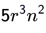 A LaTex expression showing 5{r} to the power of 3 {n} to the power of 2
