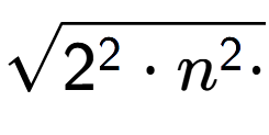 A LaTex expression showing square root of 2 to the power of 2 times n to the power of 2 times
