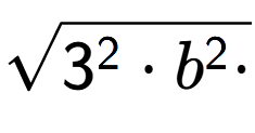A LaTex expression showing square root of 3 to the power of 2 times b to the power of 2 times