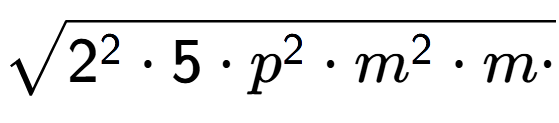 A LaTex expression showing square root of 2 to the power of 2 times 5 times p to the power of 2 times m to the power of 2 times m times