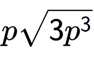 A LaTex expression showing psquare root of 3{p to the power of 3 }