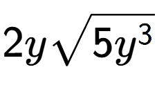 A LaTex expression showing 2ysquare root of 5{y to the power of 3 }