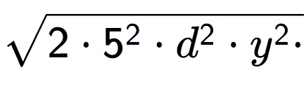 A LaTex expression showing square root of 2 times 5 to the power of 2 times d to the power of 2 times y to the power of 2 times
