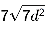 A LaTex expression showing 7square root of 7{d to the power of 2 }