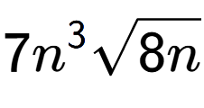 A LaTex expression showing 7{n} to the power of 3 square root of 8n