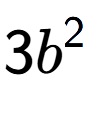 A LaTex expression showing 3{b} to the power of 2