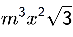 A LaTex expression showing {m} to the power of 3 {x} to the power of 2 square root of 3