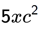 A LaTex expression showing 5x{c} to the power of 2