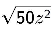 A LaTex expression showing square root of 50{z to the power of 2 }