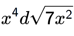 A LaTex expression showing {x} to the power of 4 dsquare root of 7{x to the power of 2 }