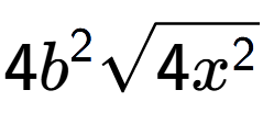 A LaTex expression showing 4{b} to the power of 2 square root of 4{x to the power of 2 }