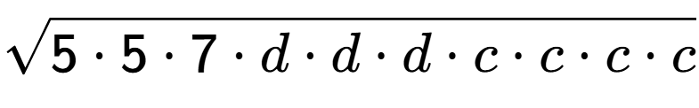 A LaTex expression showing square root of 5 times 5 times 7 times d times d times d times c times c times c times c
