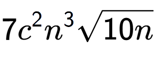 A LaTex expression showing 7{c} to the power of 2 {n} to the power of 3 square root of 10n